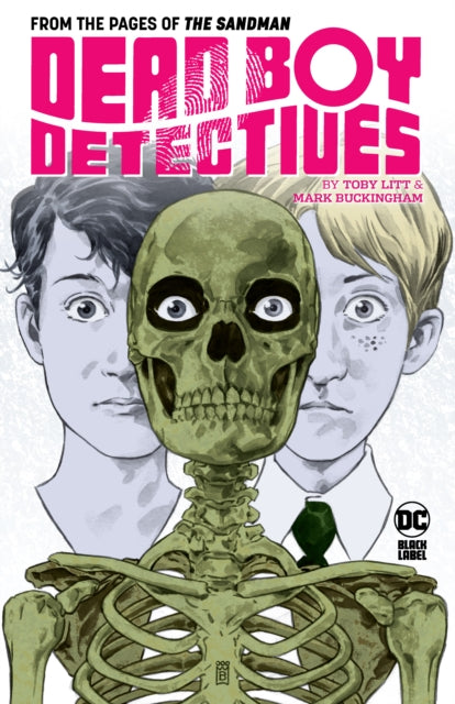 Dead Boy Detectives By Toby Litt Mark Bu