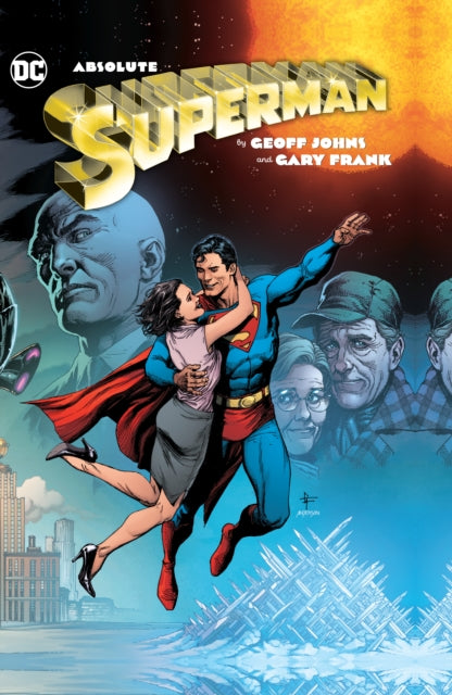 Absolute Superman By Geoff Johns Gary Fr
