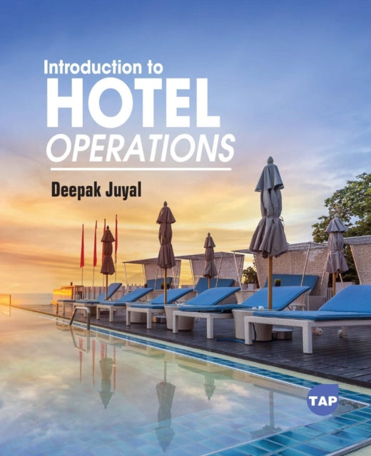 Introduction To Hotel Operations By Deepak Juyal