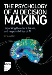 Psychology Of Ai Decision Making By Ambler, Chris
