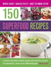 150 Superfood Recipes
