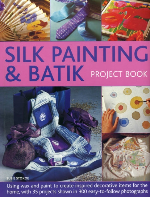 Silk & Batik Project Book