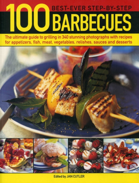100 Best Ever Step By Step Barbecues