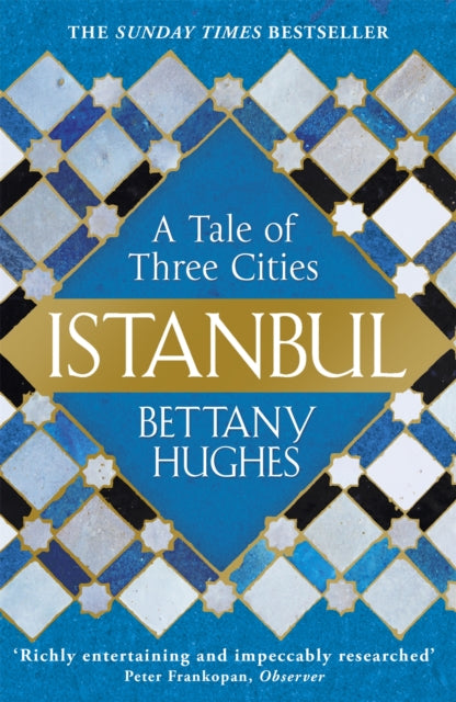 Istanbul A Tale Of Three Cities
