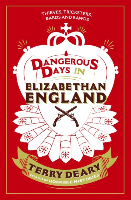 Dangerous Days In Elizabethan England