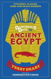 Dangerous Days In Ancient Egypt