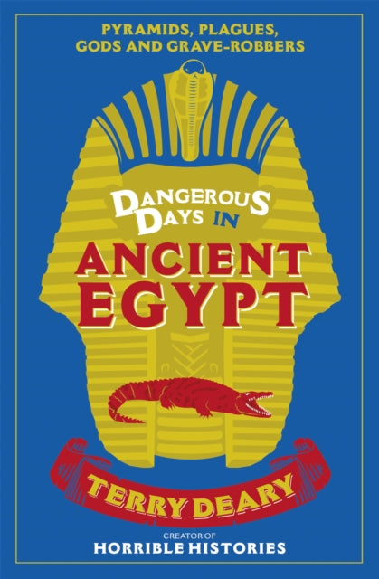 Dangerous Days In Ancient Egypt