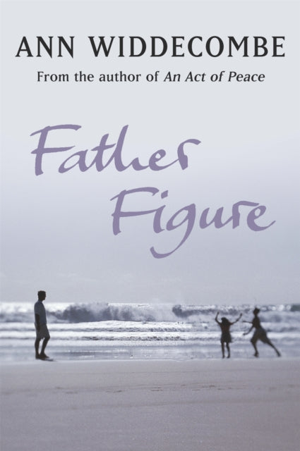 Father Figure Latest Edition By Widdecombe  Ann