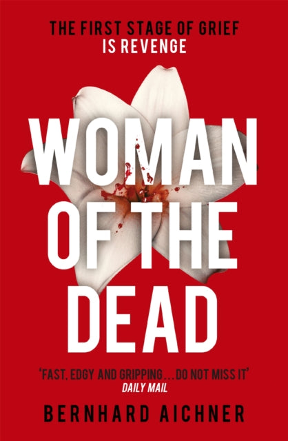 Woman Of The Dead By Aichner, Bernhard