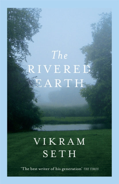 Rivered Earth By Seth, Vikram
