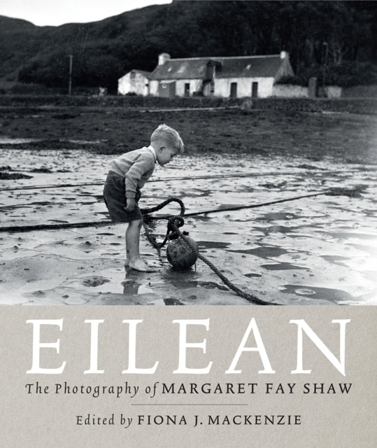 Eilean The Photography/margaret Fay Shaw
