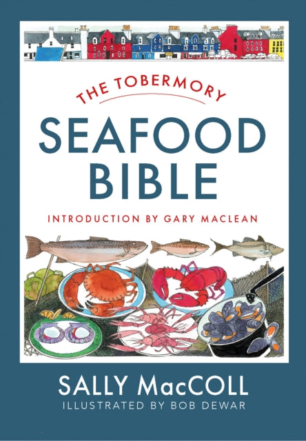 Tobermory Seafood Bible