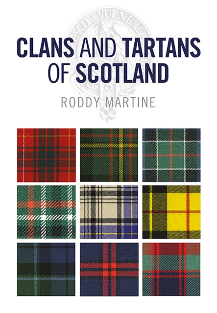 Clans & Tartans Of Scotland