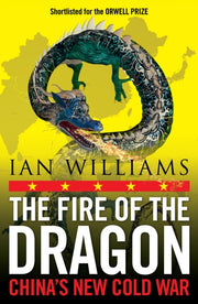 Fire Of The Dragon Chinas New Cold War