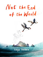 Not The End Of The World By Baldwin, Talya