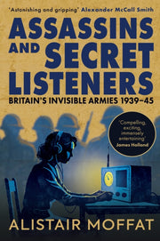 Assassins & Secret Listeners By Moffat, Alistair