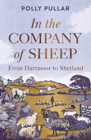 In The Company Of Sheep By Pullar, Polly