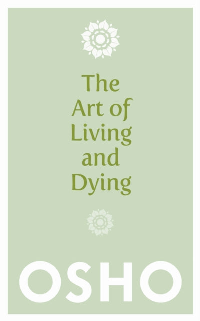Art Of Living & Dying By Osho