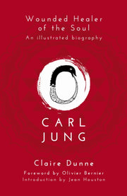 Carl Jung Wounded Healer Of The Soul By Dunne, Claire