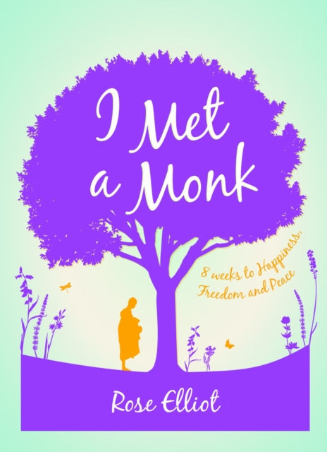 I Met A Monk By Elliot, Rose