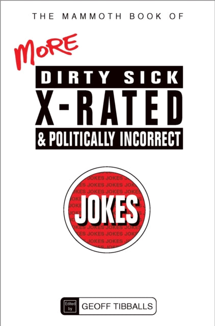 Mammoth Book Of More Dirty Sick X Rated