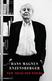 Hans Magnus Enzensberger New Select Poem