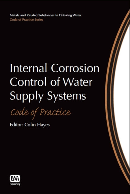 Internal Corrosion Control Of Water Supp By Hayes, Colin (ed)