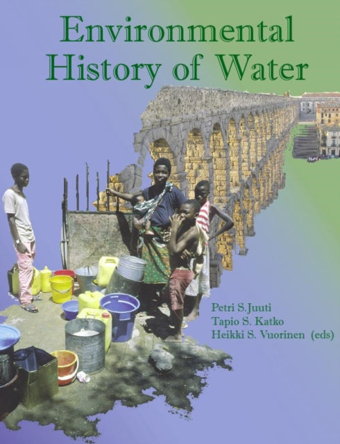 Environmental History Of Water