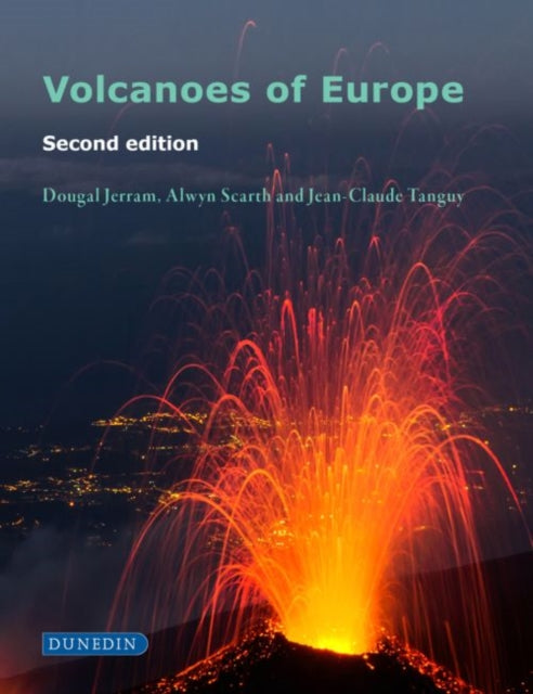 Volcanoes Of Europe 2nd Ed