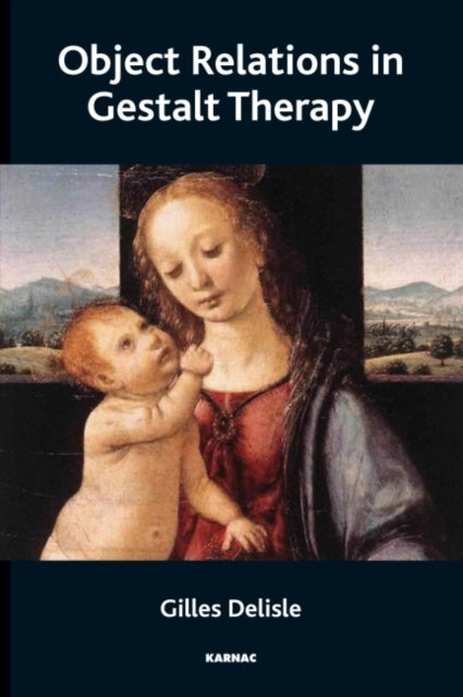 Object Relations In Gestalt Therapy