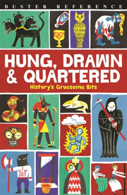 Hung Drawn & Quartered