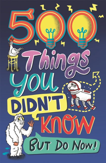 500 Things You Didnt Know But Do Now