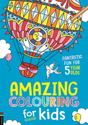 Amazing Colouring For Kids 5 Year Olds By Wilde, Cindy