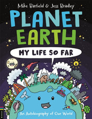 Planet Earth My Life So Far