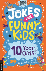 Jokes For Funny Kids 10 Year Olds