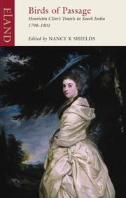 Birds Of Passage The Indian Travels Of H By Shields, Nancy