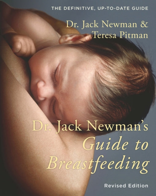 Dr Jack Newmans Guide To Breastfeeding