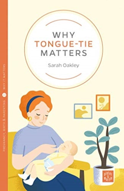 Why Tonguetie Matters
