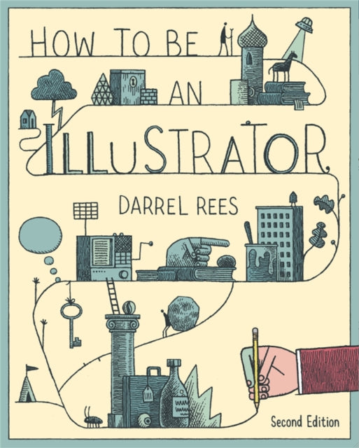 How To Be An Illustrator Second Ed