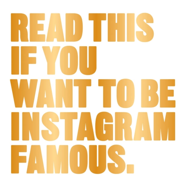 Read This If You Want/be Instagram Famou