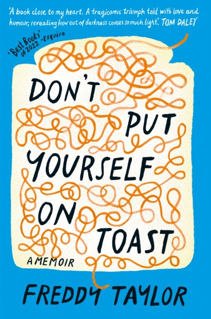 Dont Put Yourself On Toast