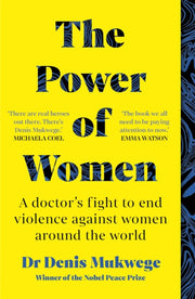 Power Of Women By Mukwege, Denis
