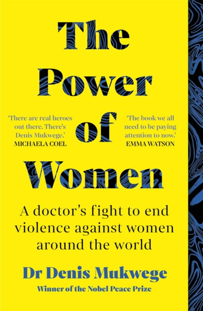 Power Of Women By Mukwege, Denis