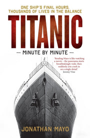 Titanic Minute By Minute