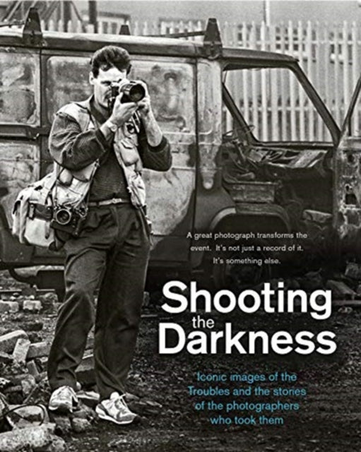 Shooting The Darkness