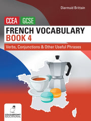 French Vocabulary Book Four For Ccea Gcs By Brittain, Diarmuid