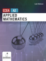 Applied Mathematics For Ccea A2 Level