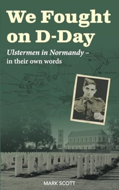 We Fought On Dday