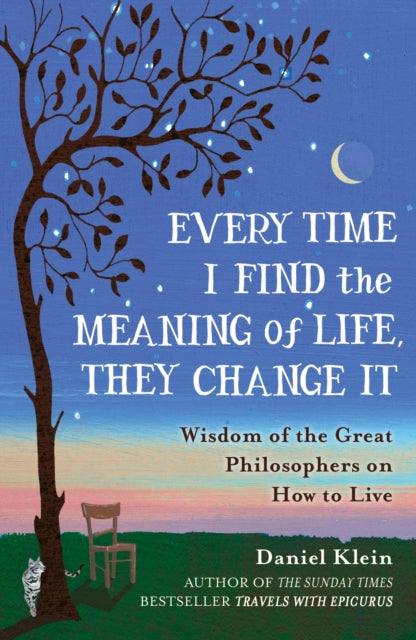 Every Time I Find The Meaning Of Life By Klein, Daniel