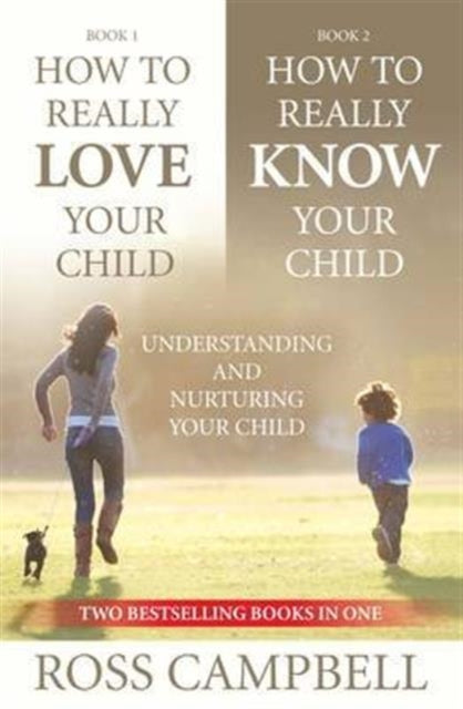 How To Really Love Your Child & How To R